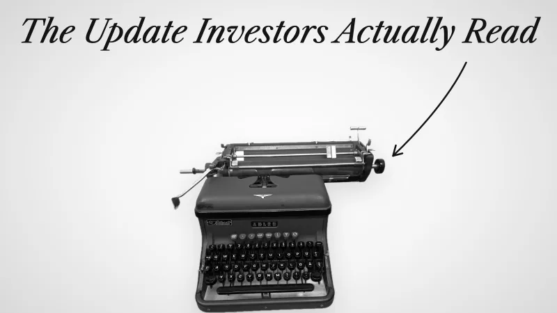 Investor update template: the monthly email investors actually read, with an example